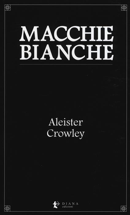 Macchie bianche - Aleister Crowley - copertina