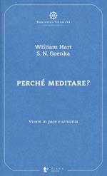 Perché meditare? Vivere in pace e armonia