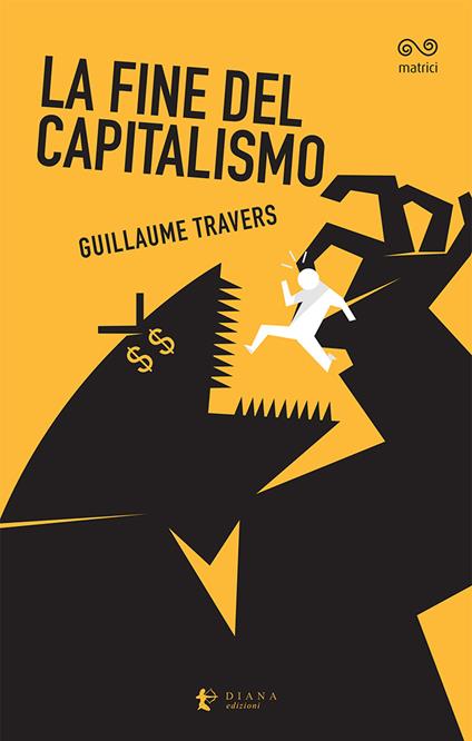 La fine del capitalismo - Guillaume Travers - copertina