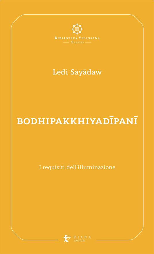Bodhipakkhiyadīpanī. I requisiti dell’illuminazione - Ledi Sayādaw - copertina