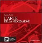 L' arte della negoziazione. Con audiolibro. CD Audio. Ediz. italiana e inglese