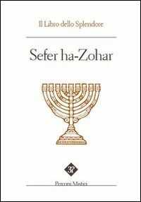 Sefer ha zohar. Il libro dello splendore