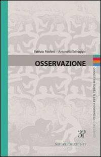 Osservazione. Quaderni di pedagogia per il terzo millennio - Patrizio Paoletti,Antonella Selvaggio - copertina
