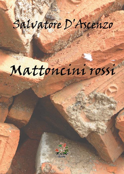 Mattoncini rossi - Salvatore D'Ascenzo - copertina