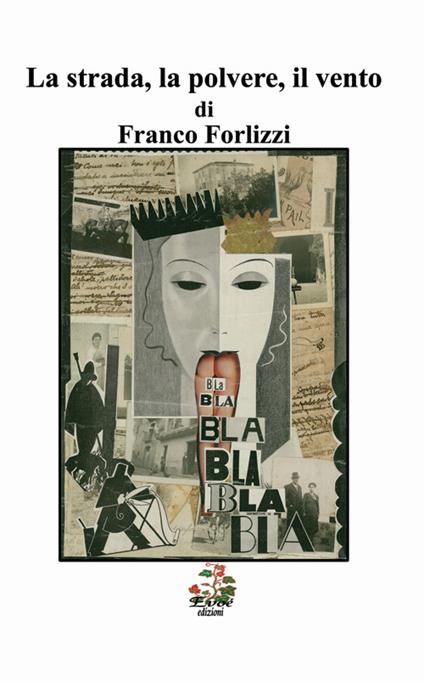 La strada, la polvere, il vento - Franco Forlizzi - copertina