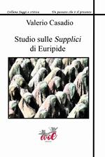 Studio sulle Supplici di Euripide
