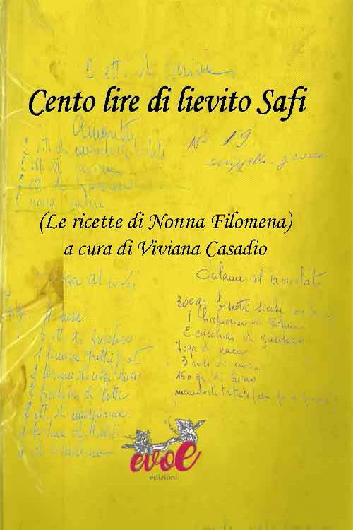 Cento lire di lievito Safi. (Le ricette di Nonna Filomena) - copertina