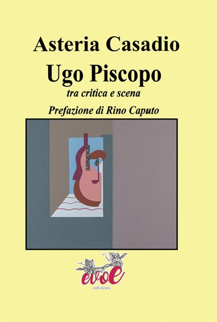 Ugo Piscopo. Tra critica e scena - Asteria Casadio - copertina