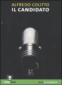 Il candidato - Alfredo Colitto - copertina