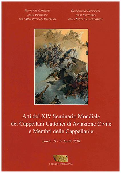 Atti del 14° Seminario mondiale dei Cappellani cattolici di Aviazione Civile e membri delle cappellanie - copertina