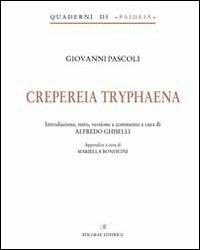 Crepereia tryphaena. Ediz. italiana - copertina