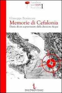 Memorie di Cefalonia. Diario di un sopravvissuto della divisione Acqui - Giuseppe Benincasa - copertina