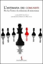 L' antimafia dei comunisti. Pio La Torre e la relazione di minoranza