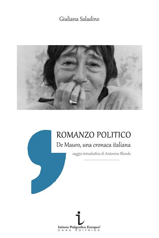 Romanzo politico. De Mauro, cronaca italiana - Giuliana Saladino - copertina