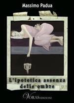 L' ipotetica assenza delle ombre