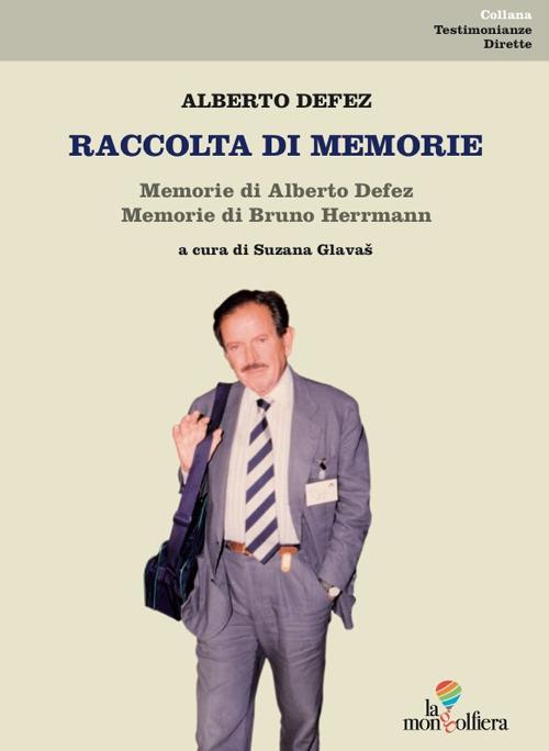 Raccolta di memorie - Alberto Defez,Bruno Herrmann - copertina