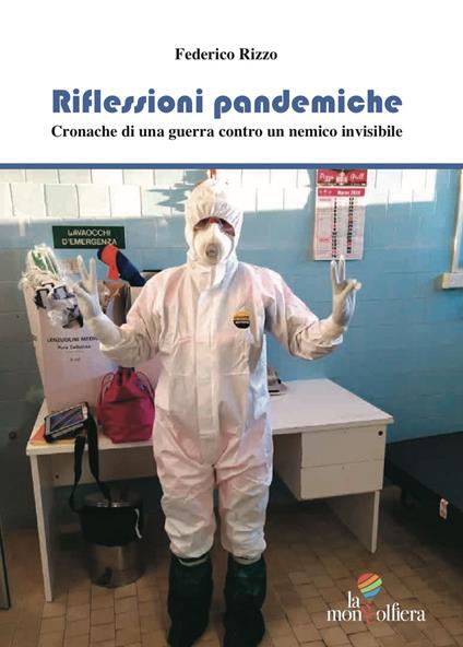 Riflessioni pandemiche. Cronache di una guerra contro un nemico invisibile - Federico Rizzo - copertina