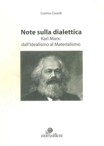 Note sulla dialettica. Karl Marx: dall'idealismo al materialismo - Cosimo Cerardi - copertina