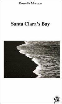 Santa Clara's bay - Rossella Monaco - copertina
