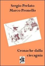 Cronache dellla ciecagna