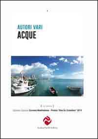 Acque. Edizione speciale Scrivere Manfredonia. Premio Rita De Cristofaro 2014 - copertina