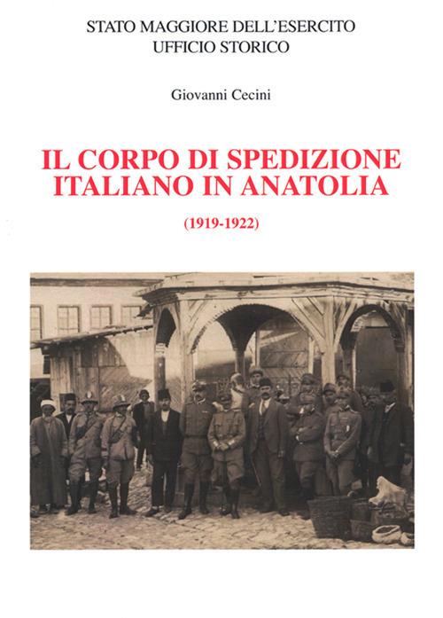 Il Corpo di spedizione italiano in Anatolia (1919-1922) - Giovanni Cecini - copertina