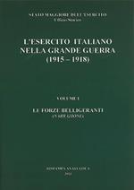 L' esercito italiano nella grande guerra (1915-1918). Relazione ufficiale. Vol. 1: forze belligeranti (Narrazione), Le.