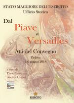 Dal Piave a Versailles. Atti del Convegno (Padova, 4-6 giugno 2018)