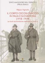 Il Corpo cecoslovacco in Italia e Slovacchia (1918-1919). Le fonti archivistiche dell'Ufficio Storico