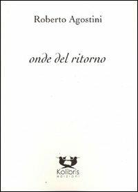 Onde del ritorno - Roberto Agostini - copertina