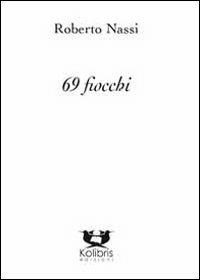 69 fiocchi - Roberto Nassi - copertina