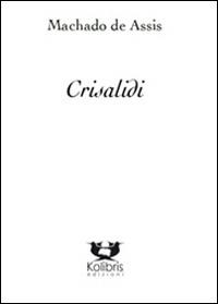 Crisalidi - Joaquim Machado de Assis - copertina