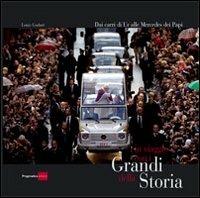 Journeys with the greats of the history. From the chariots of Ur to the Mercedes of the popes - Louis Godart - copertina