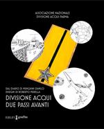 Divisione acqui, due passi avanti. Dal diario di Menghini Danilo