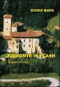 Piemonte in flash. Vol. 5 - Guido Bava - copertina