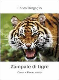 Zampate di tigre - Enrico Bergaglio - copertina
