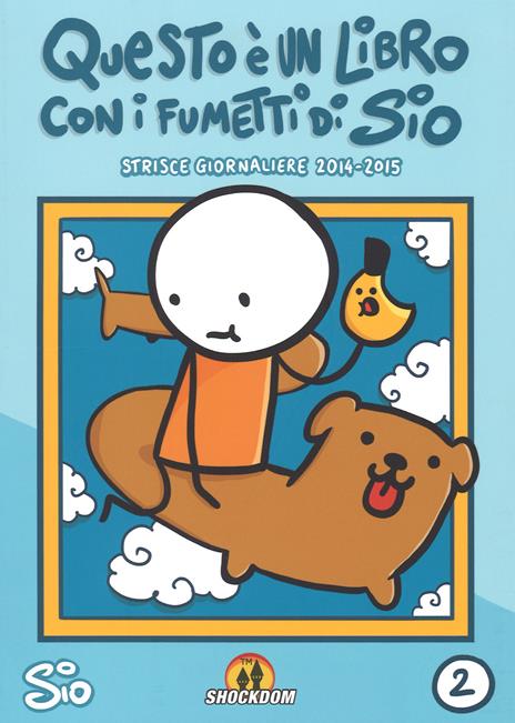 Questo è un libro con i fumetti di Sio. Strisce giornaliere (2014-2015). Vol. 2 - Sio - copertina