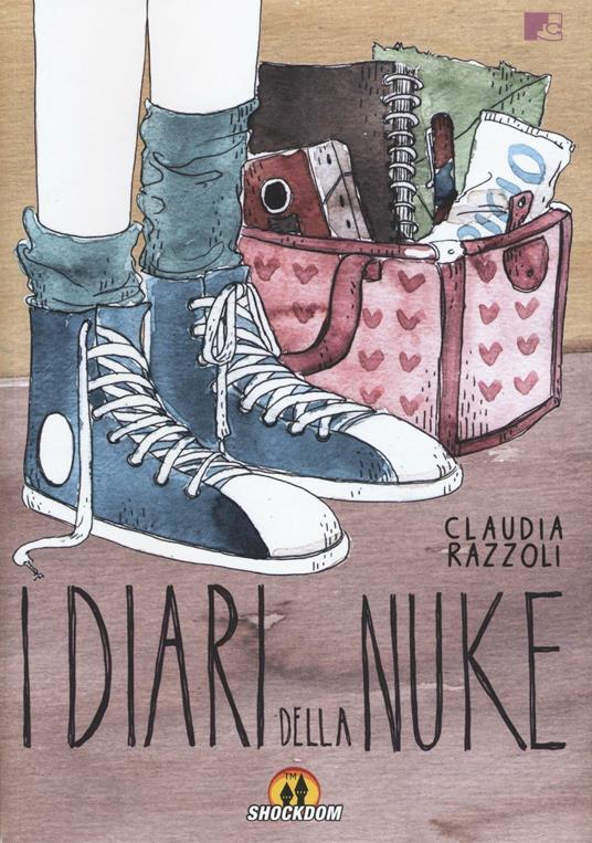 I diari della Nuke - Claudia Razzoli - copertina