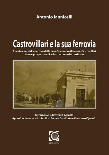 Castrovillari e la sua ferrovia - Antonio Iannicelli - copertina