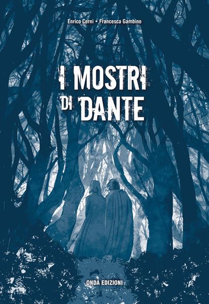 I Mostri di Dante - Enrico Cerni,Francesca Gambino - copertina