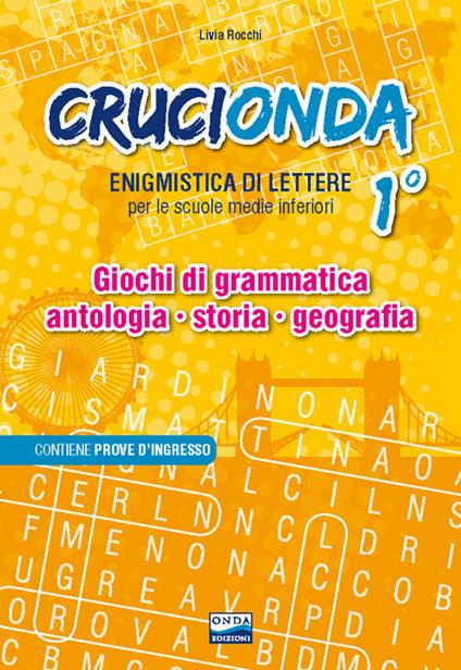  Crucionda. Enigmistica di lettere. Giochi di grammatica, antologia, storia, geografia. Ediz. per la scuola. Con audiolibro. Vol. 1