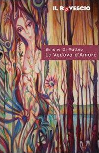 La vedova d'amore - Simone Di Matteo - copertina