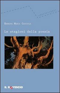 Le stagioni della poesia - Ernesta M. Cacciola - copertina