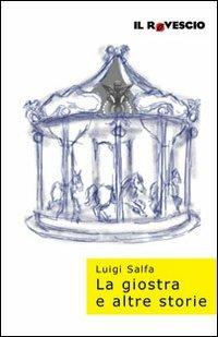 La giostra e altre storie - Luigi Salfa - copertina
