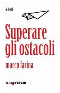 Superare gli ostacoli - Marco Farina - copertina