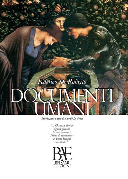 Documenti umani - Federico De Roberto,A. Di Grado - ebook