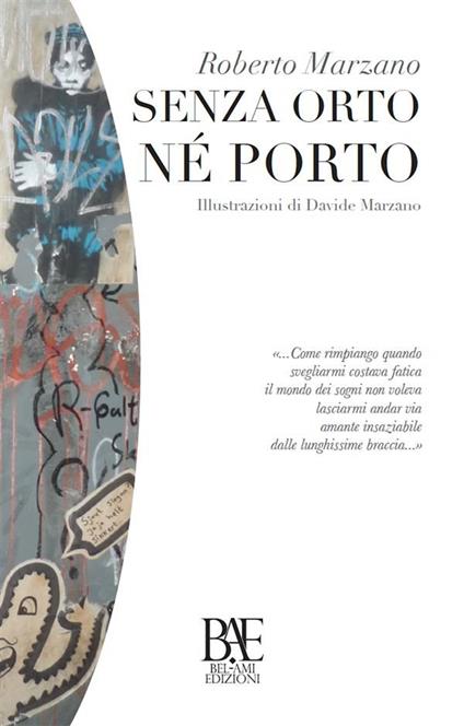 Senza orto né porto - Roberto Marzano - ebook