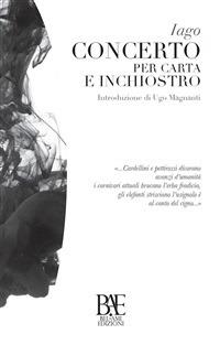 Concerto per carta e inchiostro - Iago,U. Magnanti - ebook