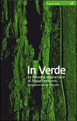 In verde. La filosofia vegana di Pietro Leemann