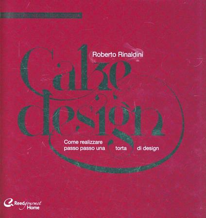 Cake design - Roberto Rinaldini - copertina